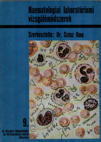 Dr. Sz�sz Ilma (szerk.) - Haematol�giai laborat�riumi vizsg�l�m�dszerek
