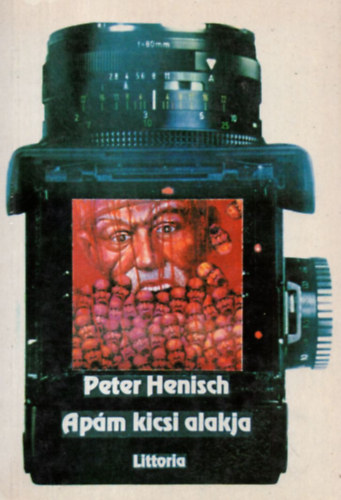 Peter Henisch - Apám kicsi alakja