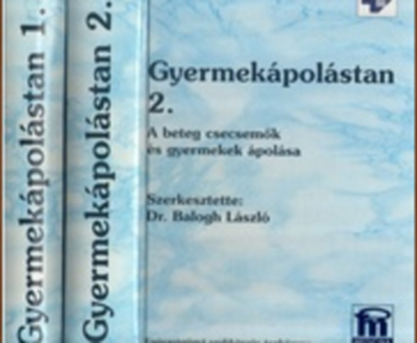 Balogh Lszl (szerk.) - Gyermekpolstan I-II.