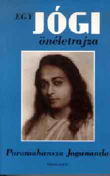 Paramahansza Jogananda - Egy JGI nletrajza