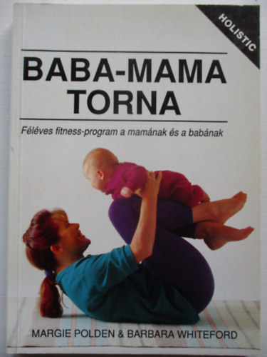 Polden, M.-Whiteford, B. - Baba-mama torna