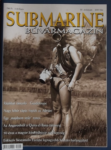 Herold István (szerk.) - Submarine Búvármagazin 2003. ősz