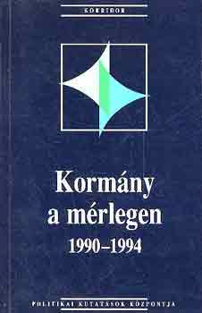 Gombár-Hankiss-Lengyel-Várnai - Kormány a mérlegen 1990-1994