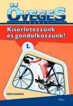 veges Jzsef - Ksrletezznk s gondolkozzunk! 1. - Mechanika