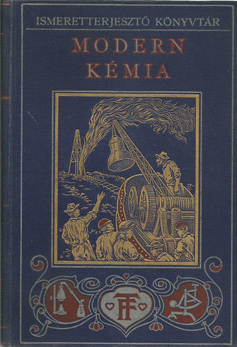 Philip C. James dr. - A modern kmia (Ismeretterjeszt Knyvtr)