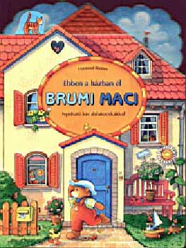 Hartmut Bieber - Ebben a h�zban �l Brumi maci