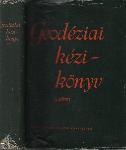 Hazay Istvn (szerk.) - Geodziai kziknyv I-II.