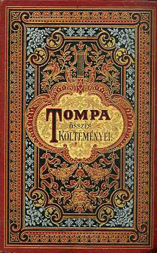 Tompa Mihály - Tompa Mihály összes költeményei IV.