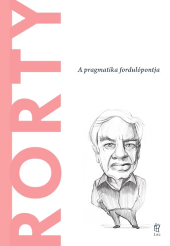 Delcastillo, Ramón - Rorty - A pragmatika fordulópontja