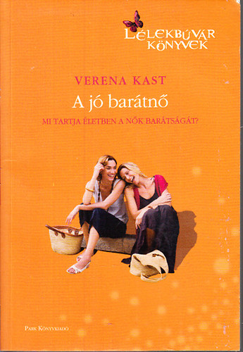 Verena Kast - A j bartn