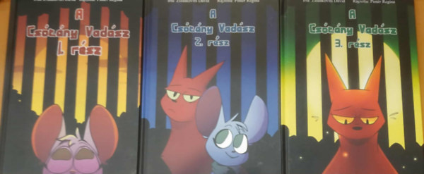 Zsid�kovits D�vid, Pint�r Regina - A Cs�t�ny Vad�sz I-III. r�sz