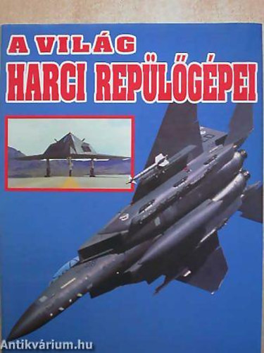 Andy Lightbody - Joe Poyer - Dick Cole - A vil�g harci rep�l�g�pei