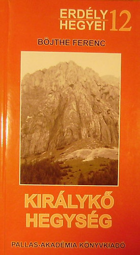 Böjthe Ferenc - Királykő-hegység