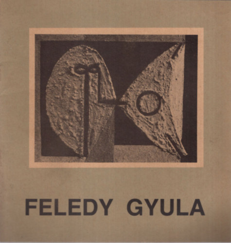 Kamars Jen, Feledy Gyula - Feledy Gyula Kamarakilltsa - Borsod-Miskolci Mzeum Miskolc 1986. december 18.- 1987. februr 15.