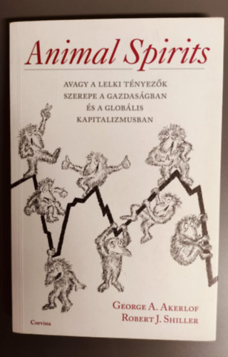 Robert J. Shiller, George A. Akerlof - Animal Spirits