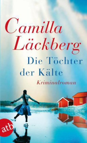 Camilla Lckberg - Die Tchter der Klte