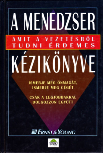 Ernst & Young - A menedzser kziknyve (Amit a vezetsrl tudni rdemes)