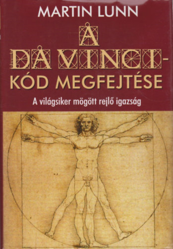 Martin Lunn - A Da Vinci-kd megfejtse