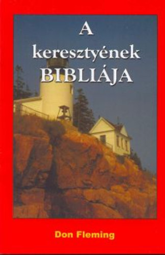 Don Fleming - A kereszty�nek Bibli�ja