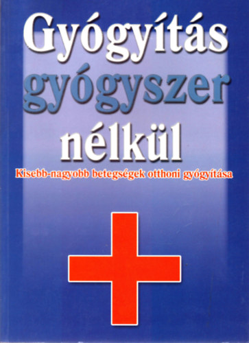 Gyógyítás gyógyszer nélkül