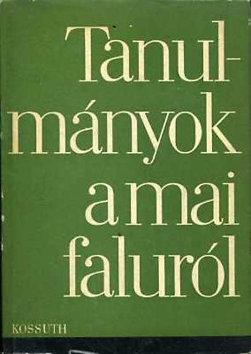 Zsarnczai Sndor (szerk.) - Tanulmnyok a mai falurl