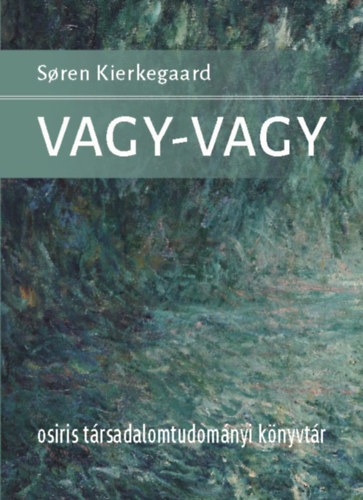 Soren Kierkegaard - Vagy-vagy