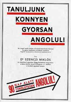 Dr. Szenczi Mikls - Tanuljunk knnyen gyorsan angolul!