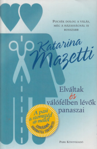Katarina Mazetti - Elváltak és válófélben lévők panaszai