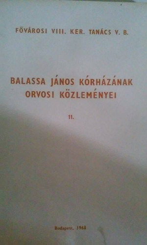 Policzer Mikl�s - Balassa J�nos k�rh�z�nak orvosi k�zlem�nyei 11.