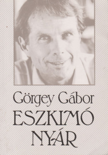 G�rgey G�bor - Eszkim� ny�r   dedik�lt