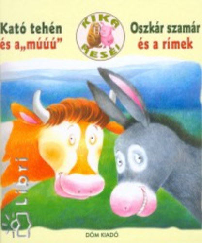 Kat tehn s a "m" - Oszkr szamr s a rmek - Kika Mesi