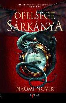 Naomi Novik - felsge srknya