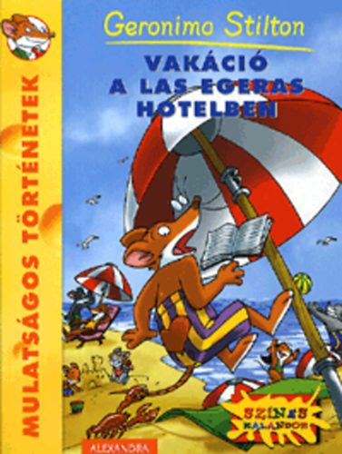 Geronimo Stilton - Vak�ci� a Las Egeras hotelben