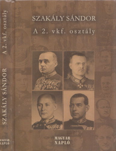 Szakály Sándor - A 2. vkf. Osztály