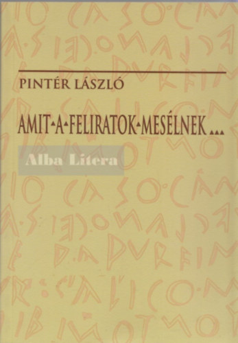 Pintr Lszl - Amit a feliratok meslnek...