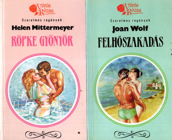 Nancy Holder, Judy Gill, Noelle Berry McCue - 5 db Vörös Rózsa könyv ( együtt ) 1. Felhőszakadás, 2. Röpke gyönyör, 3. Kedves idegen, 4. Tiltott álmok, 5. Ciróka-maróka