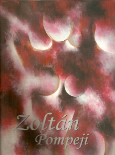Zoltn - Pompeji