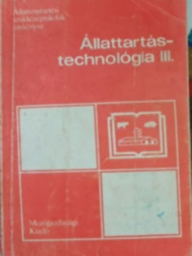 Dr. Brezniczky J�zsef - �llattart�s-technol�gia III. - az 1801-3 sert�steny�szt� szakma sz�m�ra