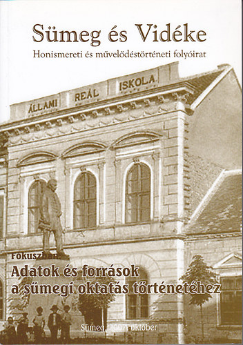 Miklsi-Sikes Csaba (szerk.) - Smeg s vidke - Honismereti s mveldstrtneti tematikus folyirat 2007. I. 2-3. Fkuszban: Adatok s forrsok a smegi oktats trtnethez