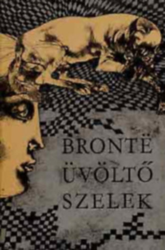 Emily Brontë - Üvöltő szelek (Brontë