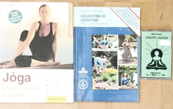 Harry Waesse, K�rtyikn� Benke Etka, Dely K�roly - 2db j�g�val kapcsolatos m� + aj�nd�k kazetta - J�ga-A test �s l�lek er�s�t�se, L�legz�nk �s l�tez�nk-J�ga a mindennapokban + Gy�gy�t� l�gz�sek (kazetta)
