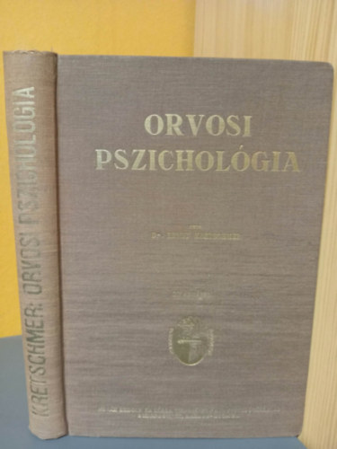 Ernst Dr. Kretschmer - Orvosi pszichológia