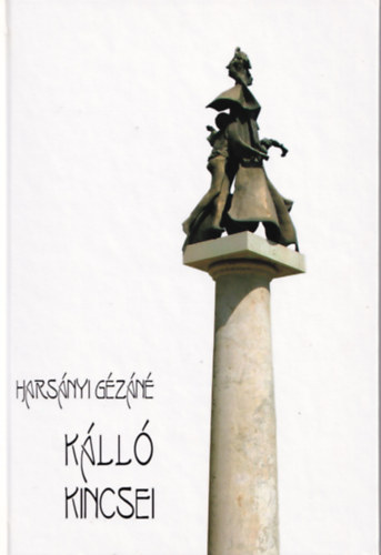 Harsnyi Gzn - Kll kincsei