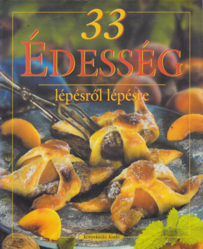 szerk.: Hargitai Gyrgy - 33 dessg - Lpsrl lpsre