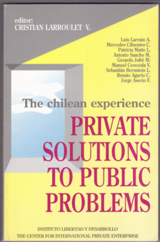 Cristin (Cristian) Larroulet V. - Private solutions to public problem