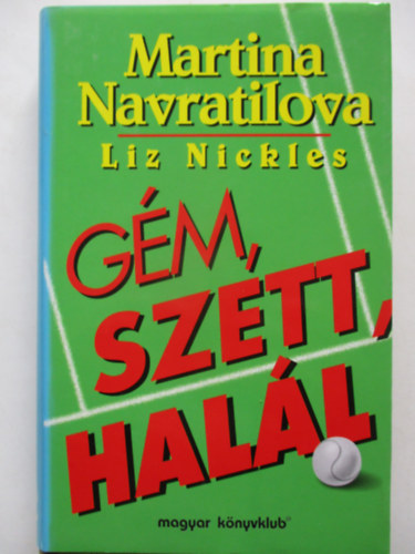 Navratilova, M.-Nickles, L. - Gm, szett, hall