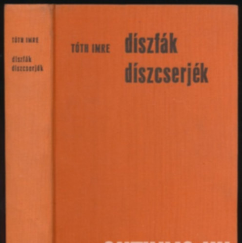 Tth Imre - Dszfk, dszcserjk