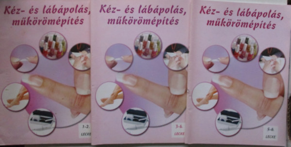 11 db Kéz- és lábápolás, műkörömépítés 1-10 lecke és 15-26. lecke
