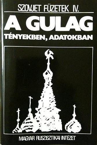 V. Ny. Zemszkov - A Gulag - T�nyekben, adatokban (Szovjet f�zetek IV.)