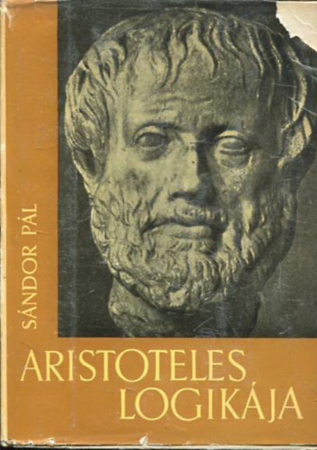 Sndor Pl - Aristoteles logikja